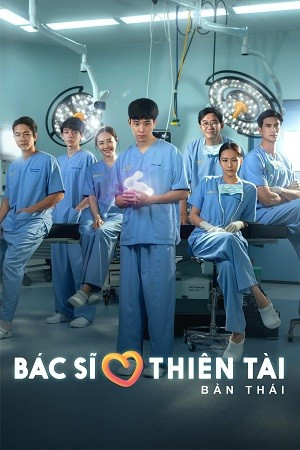 Bác Sĩ Thiên Tài (Bản Thái) - Good Doctor