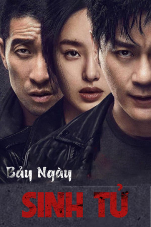 Bảy Ngày Sinh Tử - Seven Days