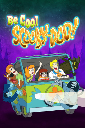 Bình Tĩnh, Scooby Doo (Phần 2) - Be Cool, Scooby-Doo! (Season 2)