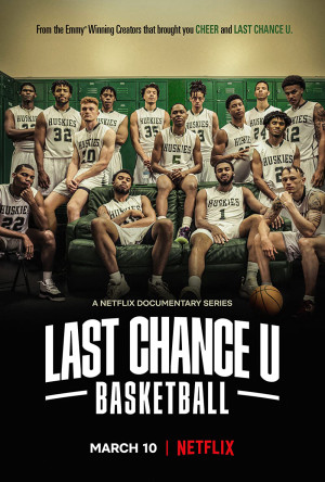 Cơ hội cuối cùng: Bóng rổ - Last Chance U: Basketball