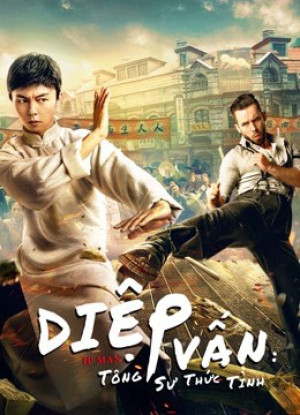 Diệp Vấn Tông Sư Thức Tỉnh - IP Man: The Awakening Master