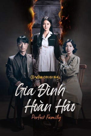 Gia Đình Hoàn Hảo (Phần 1) - Perfect Family (season 1)