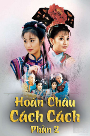 Hoàn Châu Cách Cách (Phần 2) - Hoàn Châu Cách Cách (Phần 2)