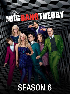 Học Thuyết Vụ Nổ Lớn (Phần 6) - The Big Bang Theory (Season 6)