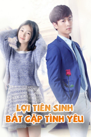 Lợi Tiên Sinh Bắt Gặp Tình Yêu - Love And Life And Lie