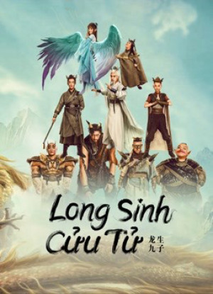 Long Sinh Cửu Tử - THE DRAGON NINE