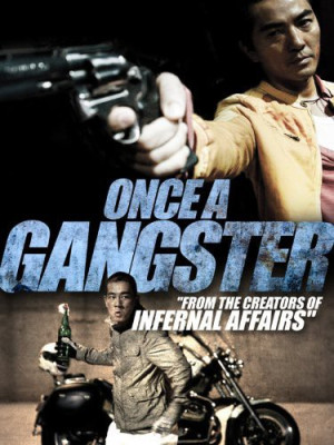 Một lần làm Gangster - Once a Gangster