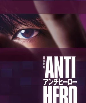 Phản Anh Hùng - Antihero