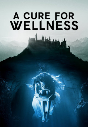 Phương Thuốc Kỳ Bí - A Cure For Wellness