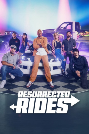 Resurrected Rides - Resurrected Rides