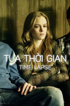 Tua Thời Gian - Time Lapse