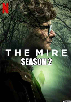 Vũng lầy (Phần 2) - The Mire (Season 2)